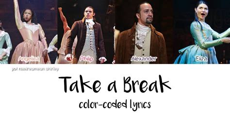 Take a break lyrics - Watch More: https://goo.gl/Sj1ACR #26 Hamilton - Take A Break Artist Credit: publius-esquire.tumblr .com Stay Connected With Me via: @KimSourChannel ...